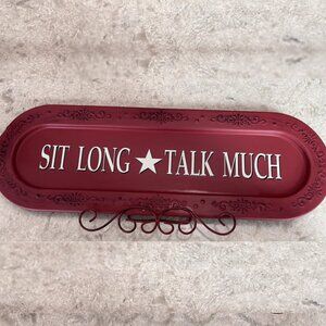 At Home America Rustic Decorative Sign Sit Long Talk Much * Aluminum Sign